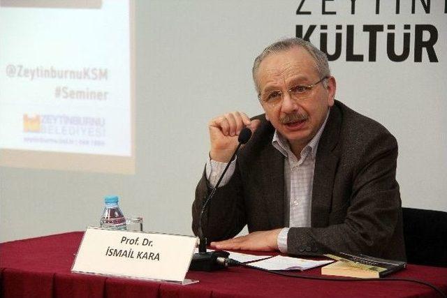 Prof. Dr. İsmail Kara, Eğitim Sistemini Değerlendirdi