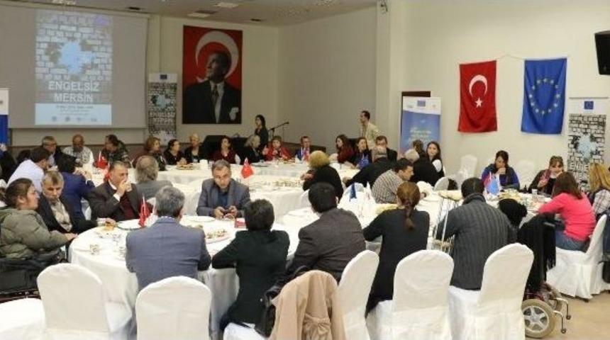 Kent Dinamikleri &lsquo;engelsiz Mersin&rsquo; İ&ccedil;in Engelli Dernekleriyle Buluştu