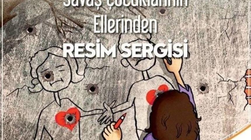 Savaş &Ccedil;ocuklarının Ellerinde Resim Sergisi A&ccedil;ıldı