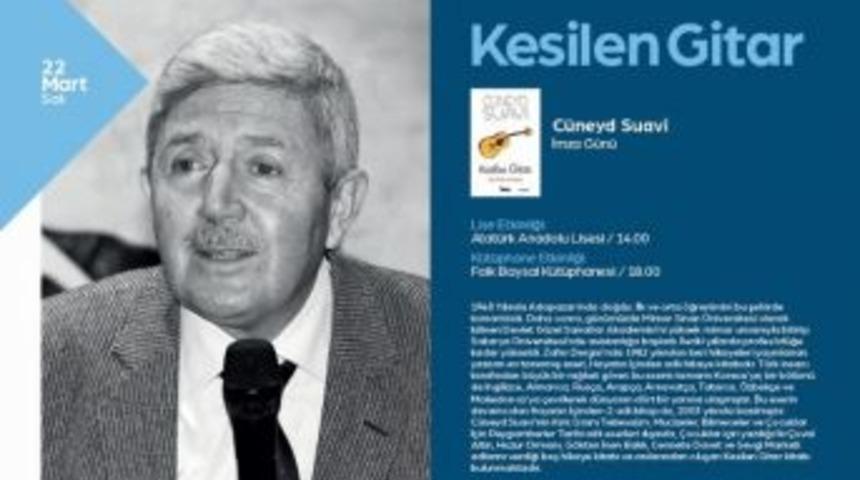 Yazar C&uuml;neyd Suavi Sevenleri İle Buluşacak