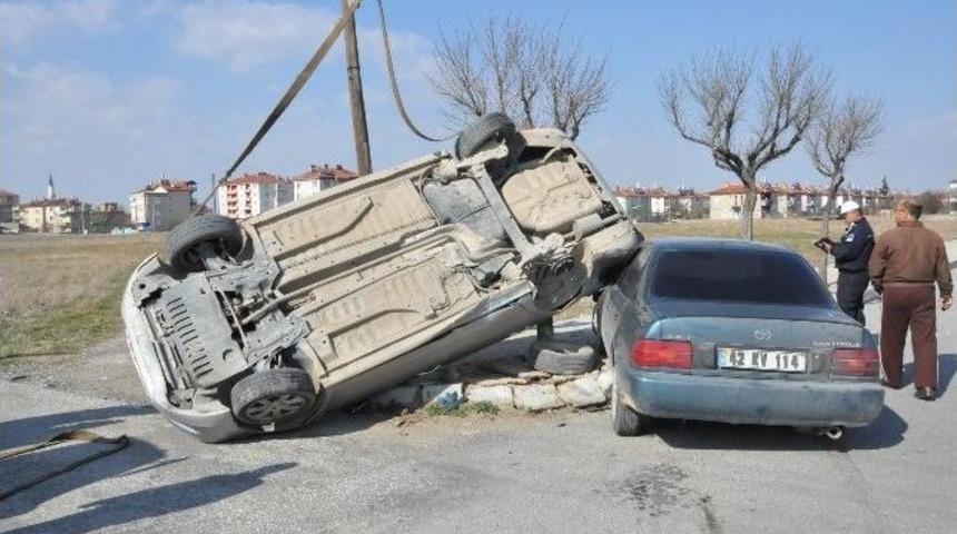 Akşehir&rsquo;de Trafik Kazası: 1 Yaralı