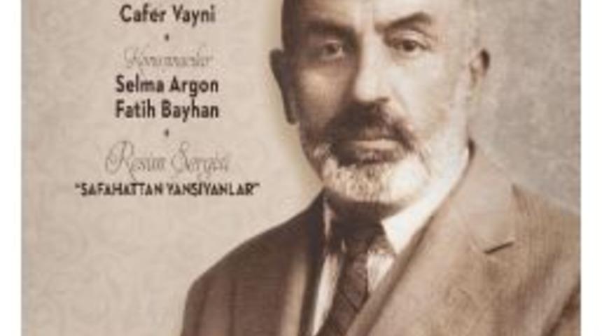 Selma Argon Dedesi Mehmet Akif&rsquo;i Anlatacak