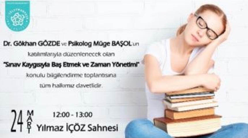 &lsquo;sınav Kaygısıyla Baş Etmek Ve Zaman Y&ouml;netimi&rsquo; Bilgilendirme Toplantısı