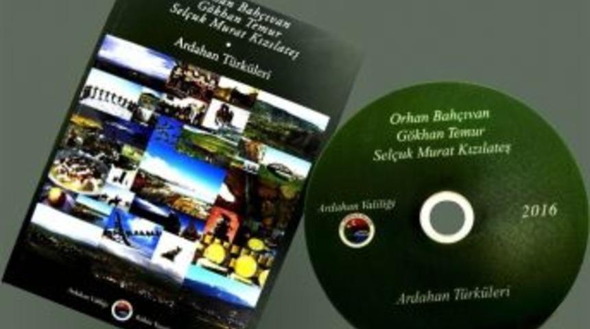 Ardahan T&uuml;rk&uuml;leri Kitap Ve Cd&rsquo;si &Ccedil;ıktı