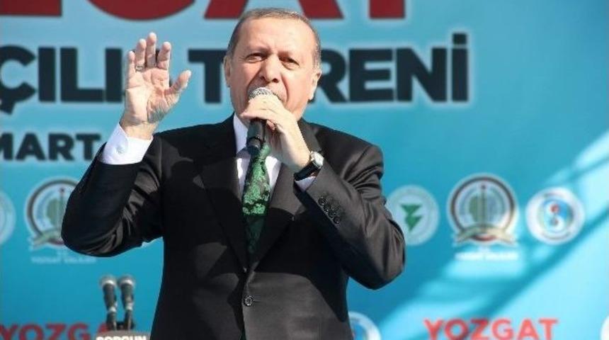 Cumhurbaşkanı Erdoğan: &ldquo;sonuna Kadar Bu Devam Edecek&rdquo;