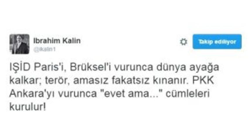 Cumhurbaşkanlığı S&ouml;zc&uuml;s&uuml; Kalın&rsquo;dan &rsquo;ter&ouml;re Karşı Farklı Tavır&rsquo; Tepkisi
