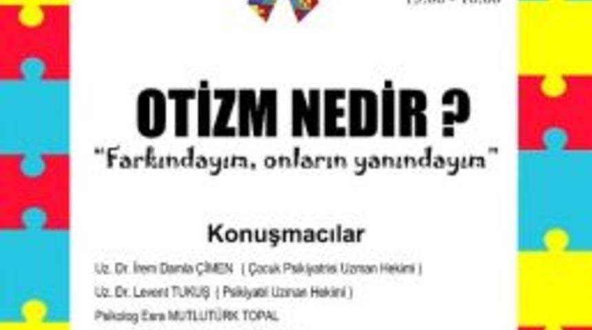 Otizm İle İlgili Panel 30 Mart&rsquo;ta