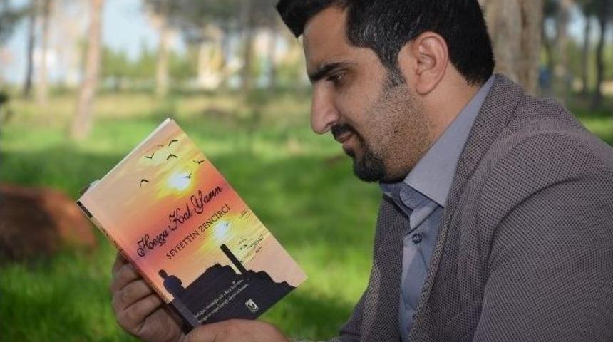 Viranşehirli Şair-yazar Seyfettin Zencirci İlk Kitabını Piyasaya S&uuml;rd&uuml;,