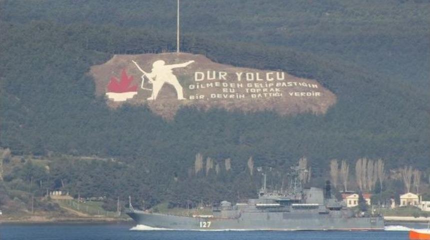 Rus Savaş Gemisi &Ccedil;anakkale Boğazı&rsquo;ndan Ge&ccedil;ti