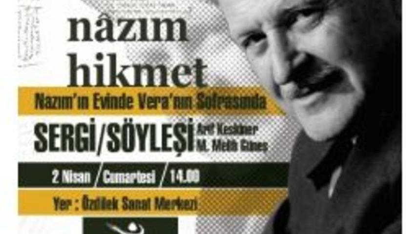 &ldquo;nazım&rsquo;ın Evinde Vera&rsquo;nın Sofrasında&rdquo; Sergisi A&ccedil;ılıyor