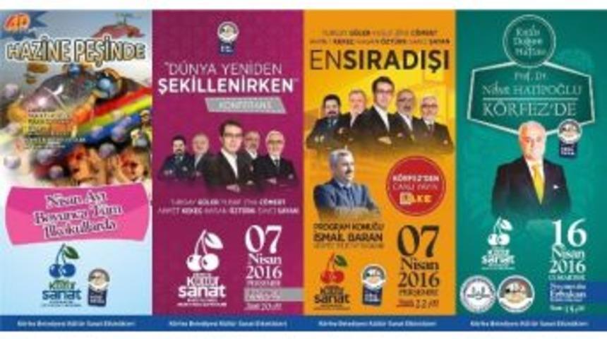 K&ouml;rfez&rsquo;de K&uuml;lt&uuml;r Ve Sanatla Dolu Nisan Ayı