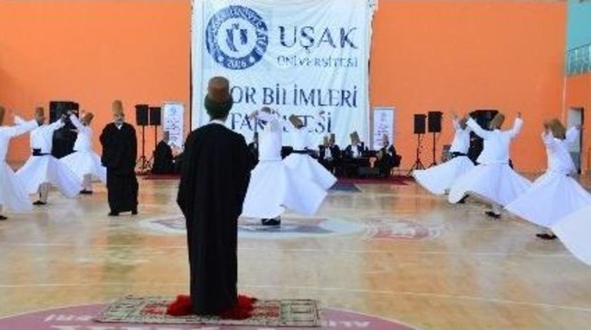 Uşak &Uuml;niversitesi&rsquo;nde Sema G&ouml;sterimi