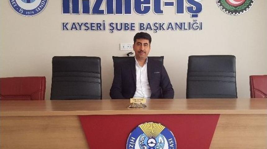 Hak-iş Kayseri Şube Başkanı &Ccedil;elik, Ter&ouml;r Saldırılarını Kınadı