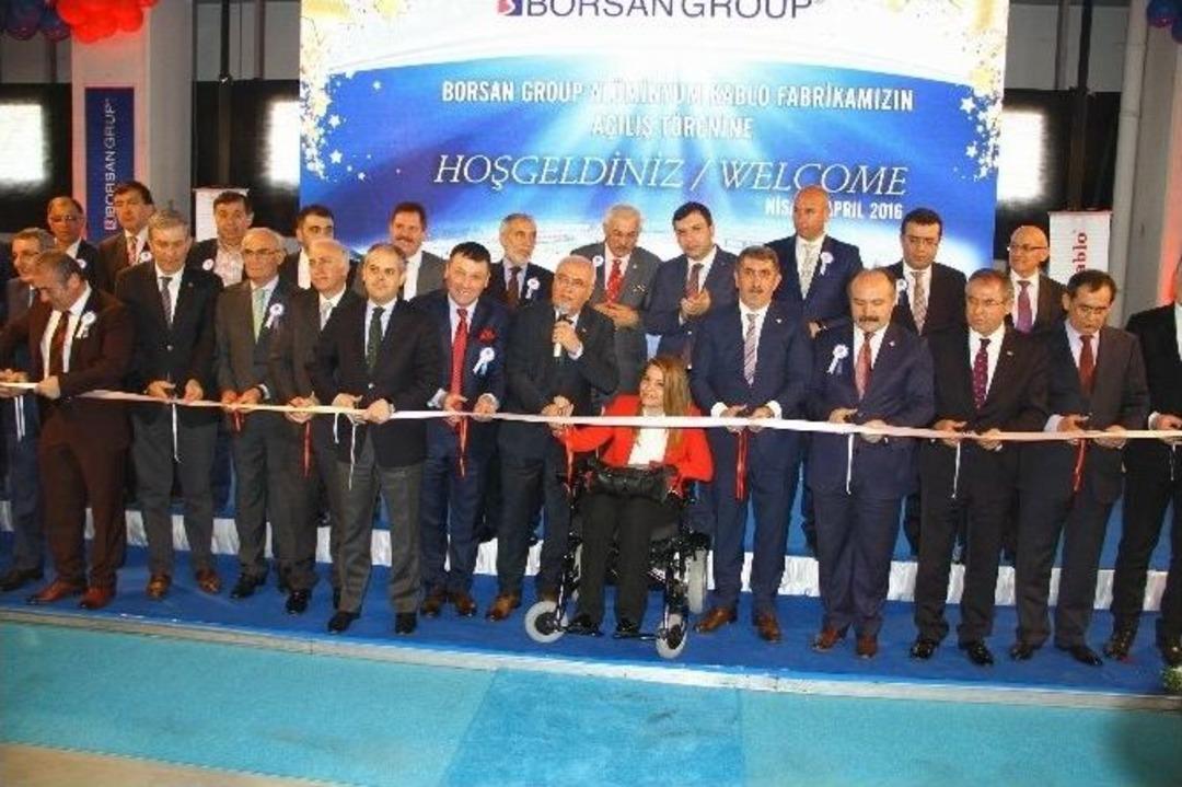Borsan Al&uuml;minyum Kablo&rsquo;nun A&ccedil;ılışını 2 Bakan Birlikte Yaptı