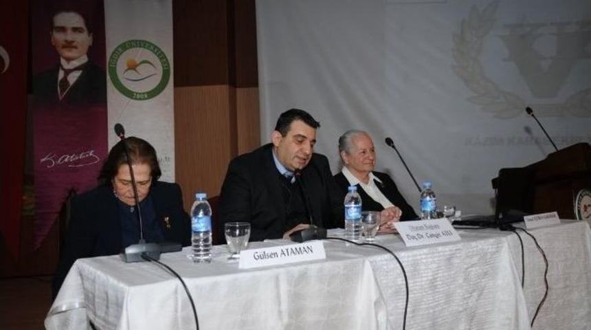 Iğdır&rsquo;da &ldquo;d&uuml;n&uuml; Unutma Ki Yarına Hakkın Olsun&rdquo; Paneli