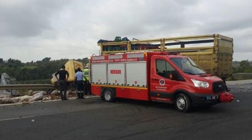 Mersin&rsquo;de Trafik Kazası: 1 &Ouml;l&uuml;, 1 Yaralı