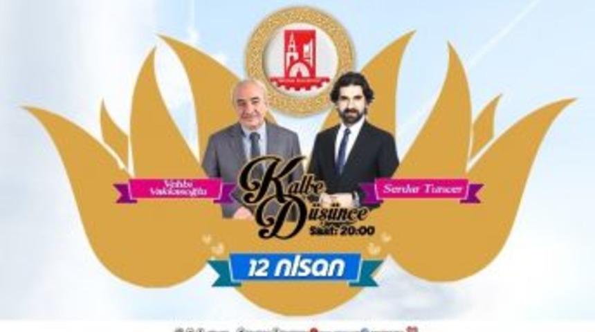 Serdar Tuncer İle &rsquo;&rsquo;kalbe D&uuml;ş&uuml;nce&rsquo;de&rsquo;&rsquo; Kutlu Doğum Ele Alınacak