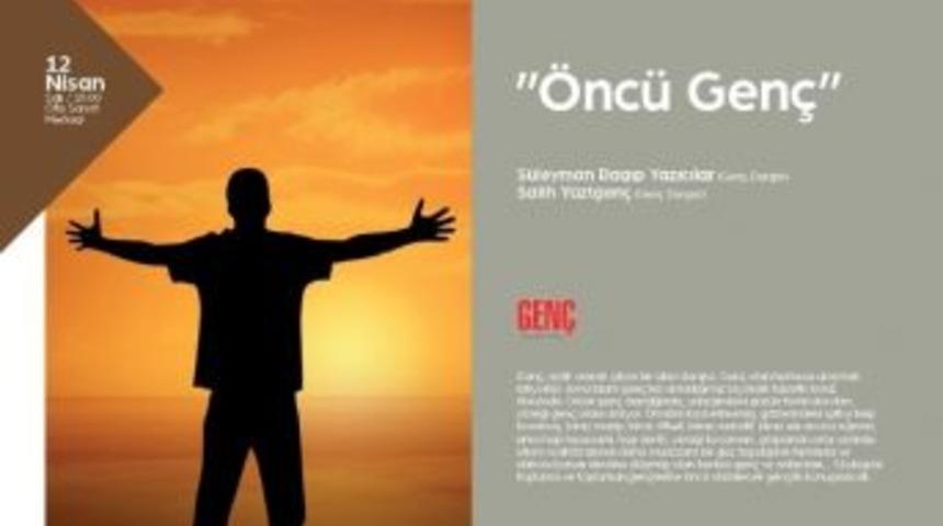 Osm’de ‘öncü Genç’ Konulu Söyleşi Konuşulacak