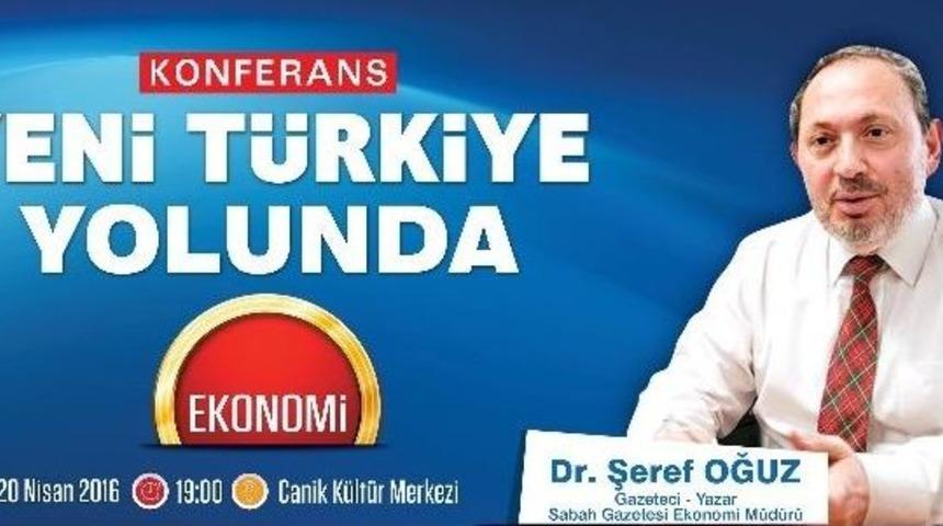 Canik&rsquo;te Yeni T&uuml;rkiye Yolunda Konferans D&uuml;zenlenecek