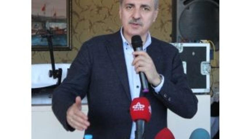 Kurtulmuş: "onlar Yakıp Yıkacak, Biz Daha İyisini Yapacağız"