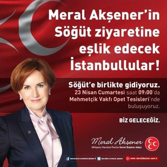 Meral Akşener Adaylığını Resmi Olarak Söğüt’ten Duyuracak