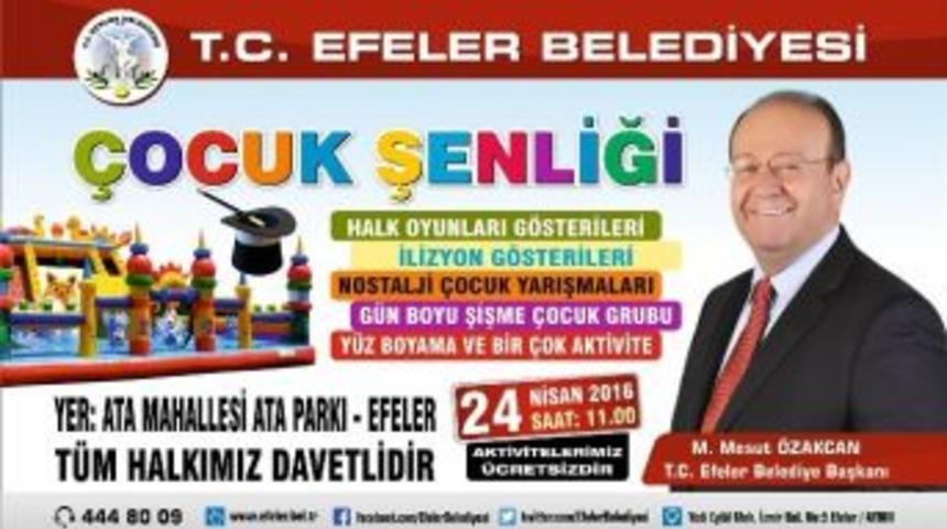 Efeler&rsquo;de Şenlik Var