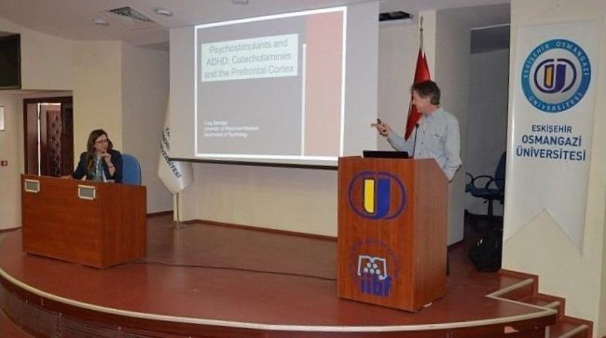 Amerikalı Profes&ouml;r Esog&uuml;&rsquo;de Dikkat Eksikliği Hiperaktivite Bozukluğu Konulu Konferans Verdi