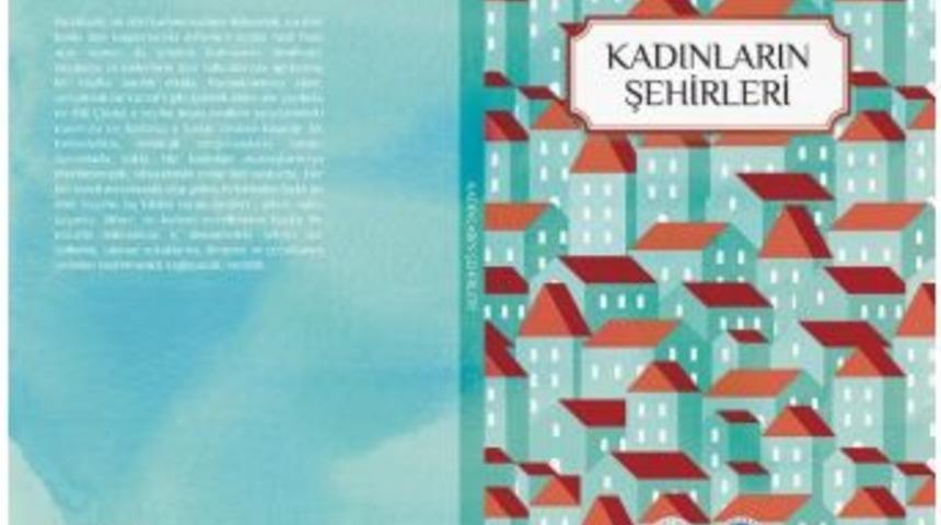 &lsquo;kadınların Şehirleri&rsquo; İsimli S&ouml;yleşi Osm&rsquo;de Ger&ccedil;ekleştirilecek
