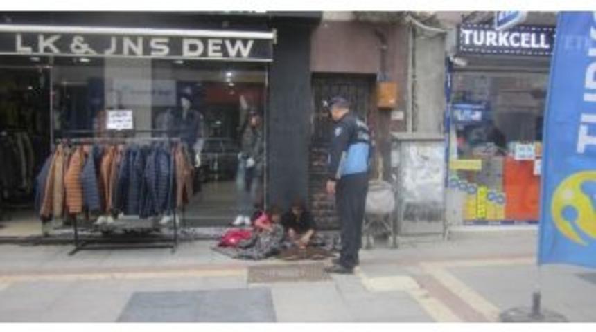 Zabıta Ekipleri Dilencilere Geçit Vermiyor