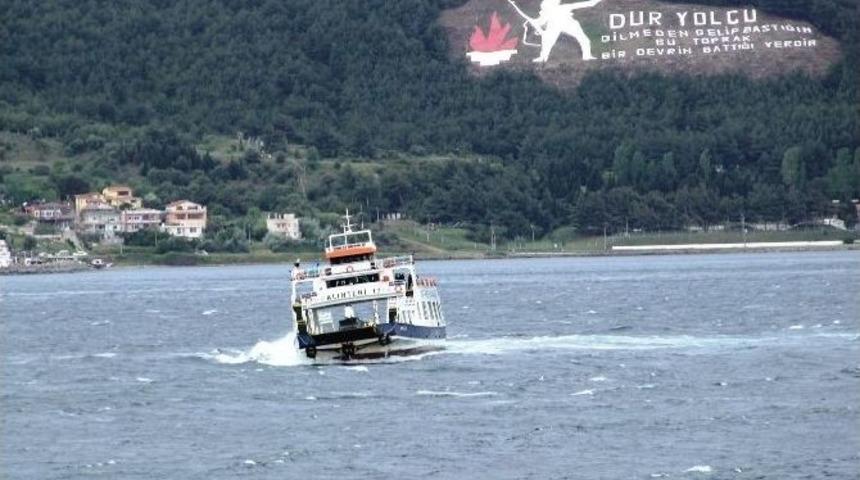 &Ccedil;anakkale&rsquo;de Feribot Seferleri İptal Edildi