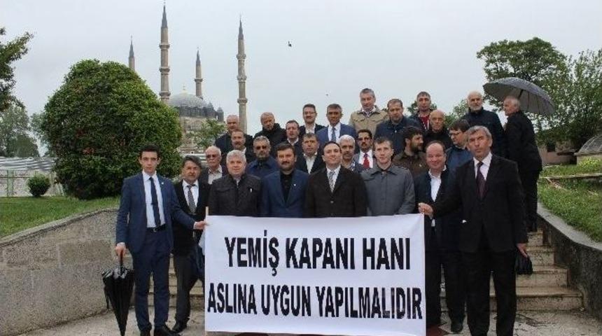 &ldquo;yemiş Kapanı Hanı&rdquo;nın Aslına Uygun Yapılması İsteği