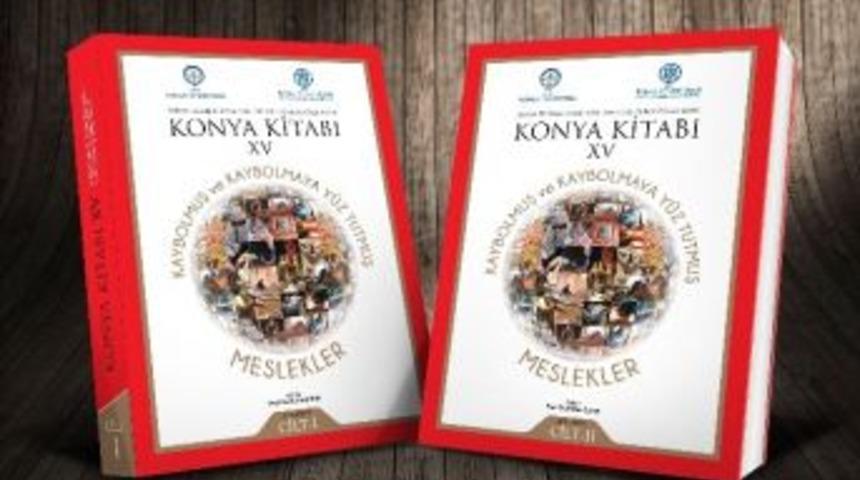 Kto&rsquo;nun Hazırladığı &rsquo;konya Kitabı&rsquo; Yayınlandı