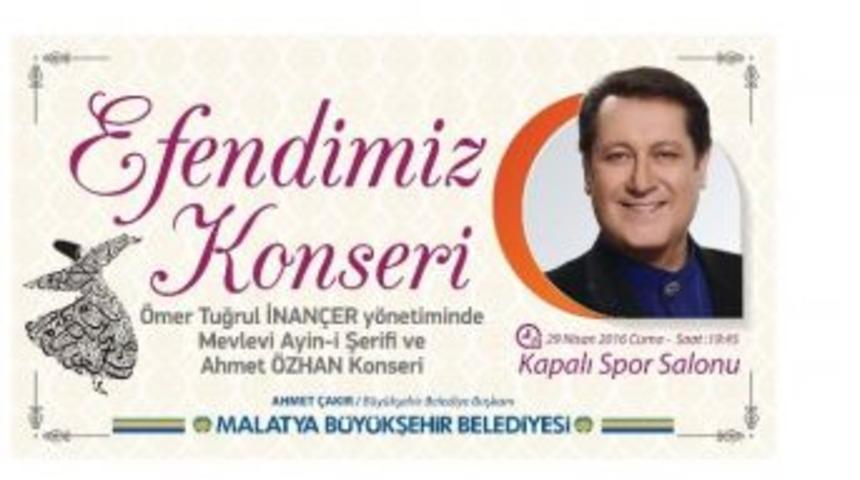 Malatya B&uuml;y&uuml;kşehir Belediyesi&rsquo;nden, &ldquo;efendimiz&rdquo; Konseri