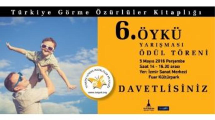 G&ouml;rme Engelliler &Ouml;yk&uuml; Yarışması &Ouml;d&uuml;l T&ouml;reni 5 Mayıs&rsquo;ta
