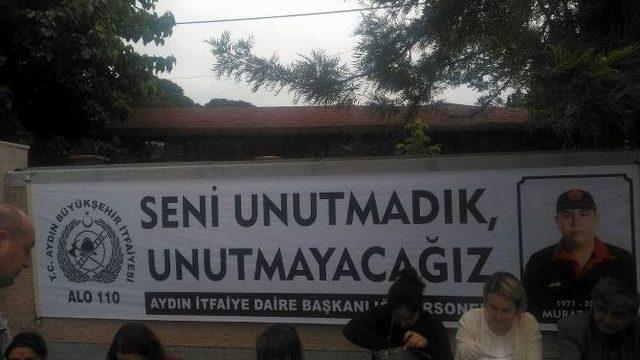 Arkadaşları İtfaiyeci Murat&rsquo;ı Unutmadı 1