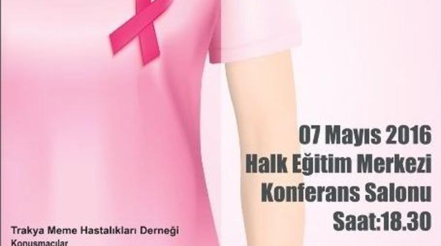 Edirneliler Meme Kanseri Teşhis Ve Tedavisi Hakkında Bilgilendirilecek