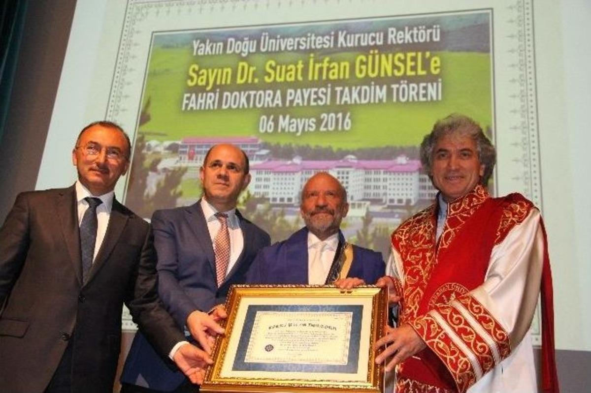 Yakın Doğu &Uuml;niversitesi Kurucu Rekt&ouml;r&uuml; G&uuml;nsel&rsquo;e "fahri Doktora" Unvanı