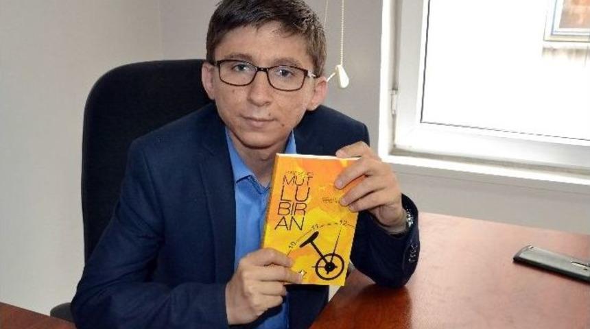 (&ouml;zel Haber) Organ Nakli Beklerken Roman Yazdı