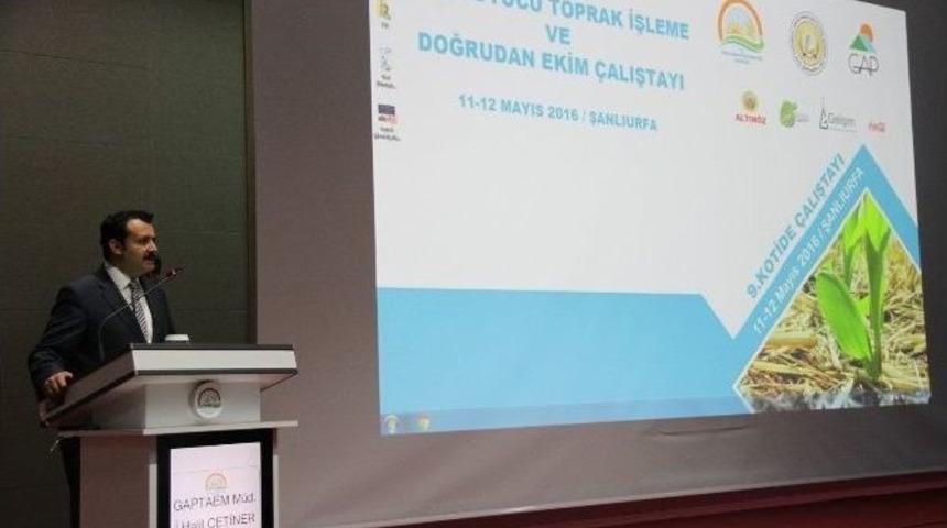Şanlıurfa&rsquo;da 9. Koruyucu Toprak İşleme Ve Doğrudan Ekim &Ccedil;alıştayı D&uuml;zenlendi