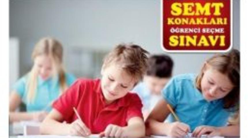 Semt Konaklarında &Ouml;ğrenci Se&ccedil;me Sınavı Yapılacak