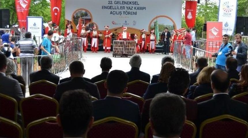 22&rsquo;nci Geleneksel İbb Engelliler Yaz Kampı A&ccedil;ıldı