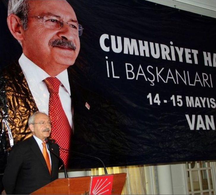 Van’da Düzenlenen Chp İl Başkanları Toplantısı’nda Konuşan Kemal Kılıçdaroğlu:
