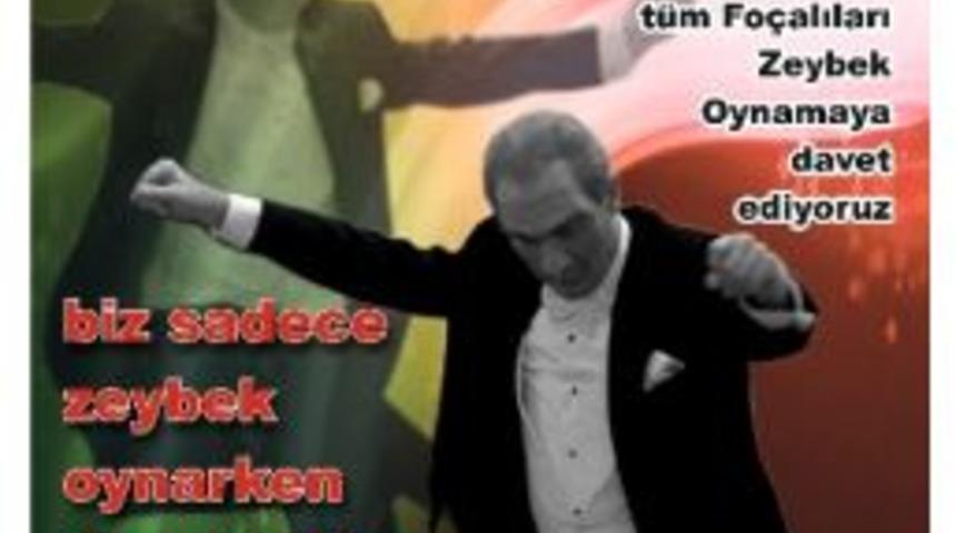 T&uuml;m Fo&ccedil;a Zeybek Oynayacak