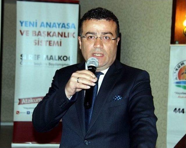 Malkoç: “türkiye’nin En Önemli Olayı Anayasa Değişikliği”