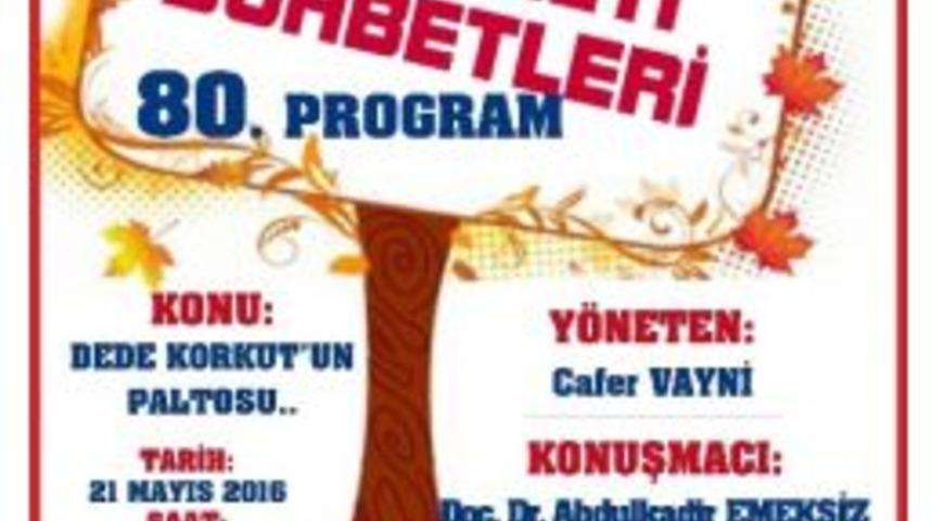 İlesam&rsquo;da Dede Korkut Sohbeti