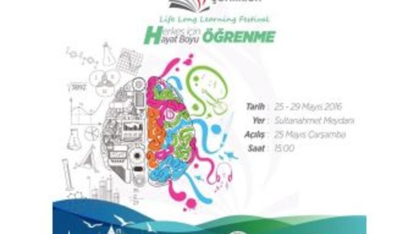 Hayat Boyu &Ouml;ğrenme Şenliği 25 Mayıs&rsquo;ta İstanbul&rsquo;da Başlıyor