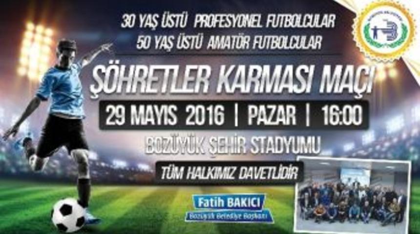 Boz&uuml;y&uuml;k&rsquo;te Ş&ouml;hretler Karması Ma&ccedil;a &Ccedil;ıkıyor