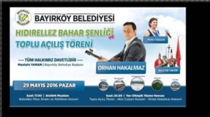 Bayırk&ouml;y Belediyesi Toplu A&ccedil;ılış Ve Hıdrellez Bahar Şenliğine Hazır