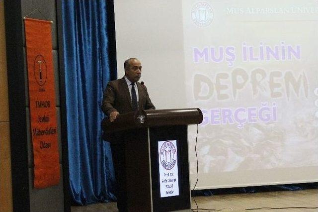 &rsquo;muş İlinin Deprem Ger&ccedil;eği&rsquo; Paneli D&uuml;zenlendi 1