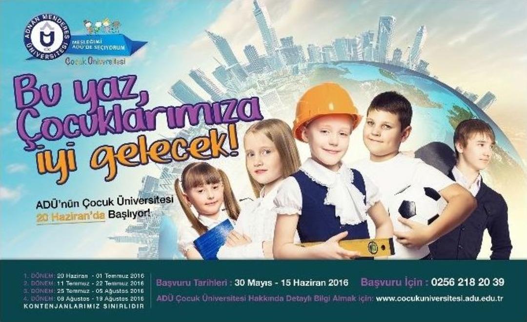 Ad&uuml;&rsquo;den Yine Bir İlk; &rsquo;&ccedil;ocuk &Uuml;niversitesi&rsquo;